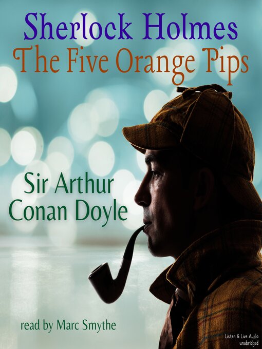 Title details for The Five Orange Pips by Arthur Conan Doyle - Available